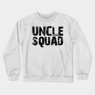 Uncle Squad Crewneck Sweatshirt